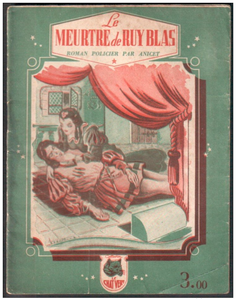 LE MEURTRE DE RUY BLAS (Anicet) 1944 - Autres & Non Classés