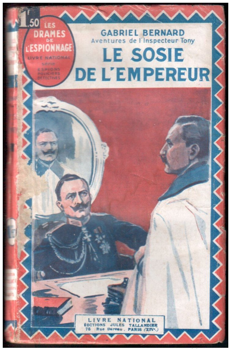 LE SOSIE DE L'EMPEREUR - (Aventures De L'inspecteur Tony) (G. Bernard) 1930 - Aventure