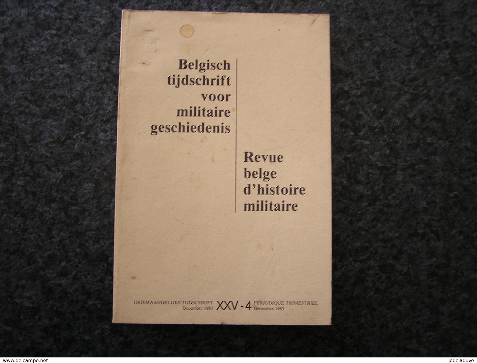 REVUE BELGE D' HISTOIRE MILITAIRE XXV 4 Oorlog Guerre 40 45 Arsenal Anvers Cuirassiers Armée France Mai 40 Belgique - Geschichte