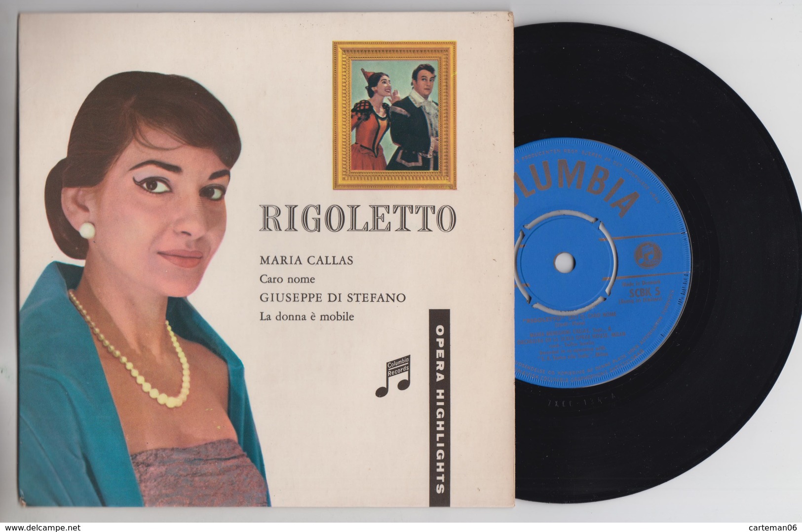 45 T - Maria Callas Caro Nome - Guiseppe Di Stefano La Donna E Mobile - Rigoletto - Colombia - Opera / Operette