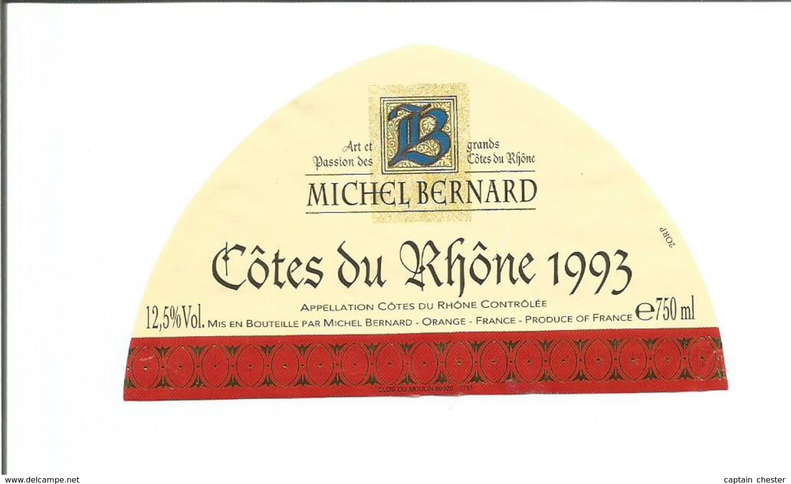 Etiquette De VIN DE FRANCE " Côtes Du Rhône - Michel Bernard 1993 " - Etiquetas De Forma Insólita