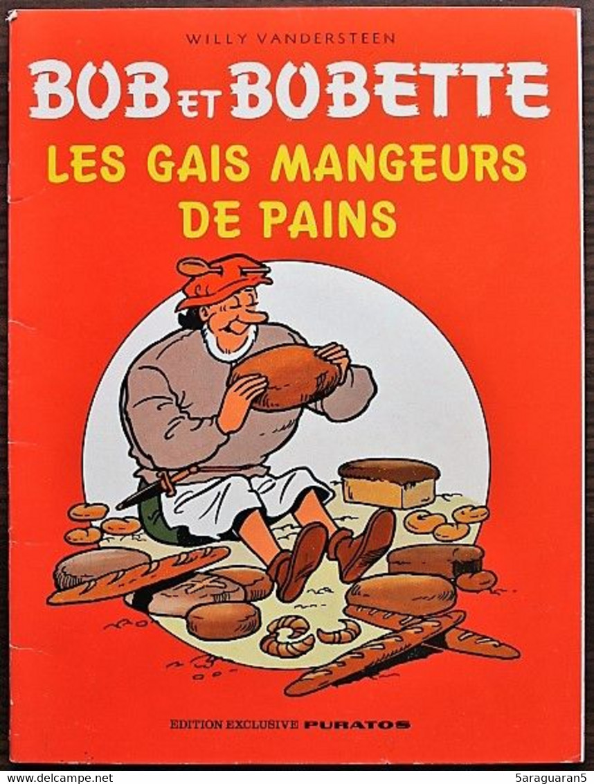 BD BOB ET BOBETTE - HS - Les Gais Mangeurs De Pains - EO Publicitaire Puratos 1982 - Bob Et Bobette