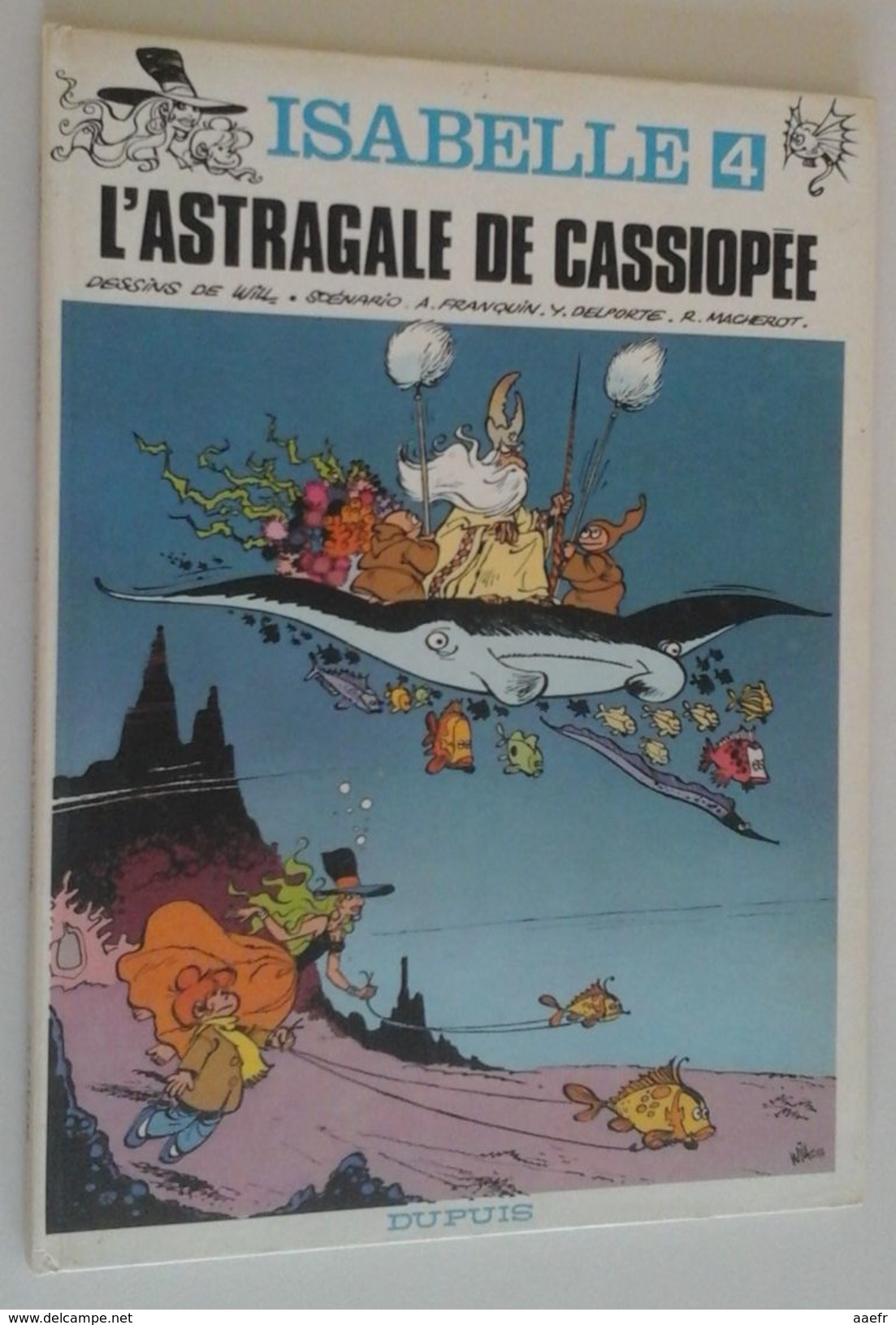 EO Isabelle N° 4 - L'astragale De Cassiopée - Will & Franquin - Dupuis 1979 - E.O. - Isabelle