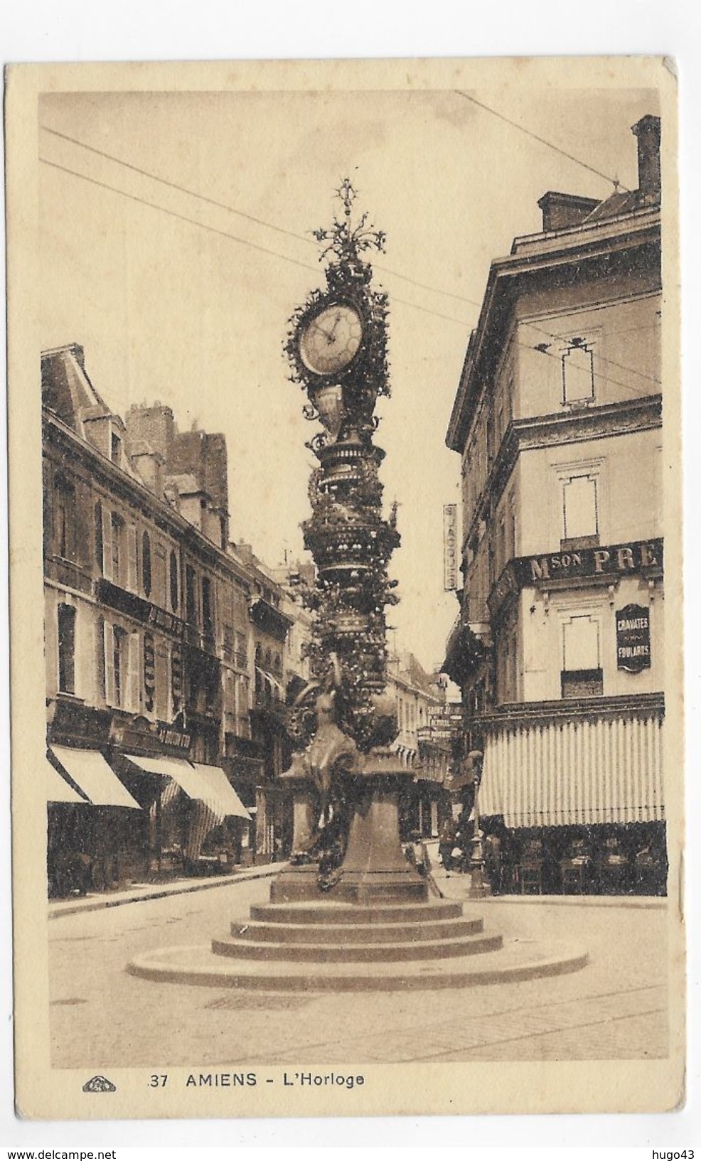 AMIENS EN 1930 - N° 37 - L' HORLOGE - CPA ECRITE AU VERSO - Amiens