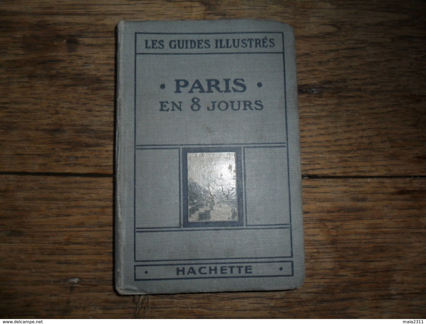 ANCIEN PETIT GUIDE ILLUSTRE HACHETTE  POUR VISITER PARIS EN 8 JOURS / 1925 - Europa