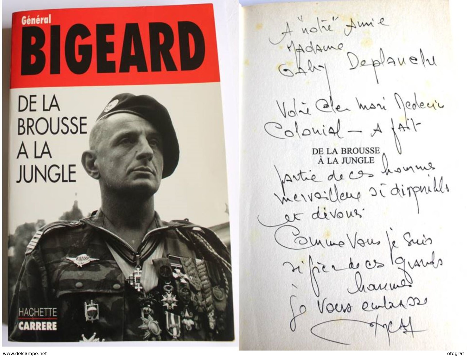 Général BIGEARD - De La Brousse à La Jungle - Signé / Hand Signed / Dédicace /autographe - Livres Dédicacés