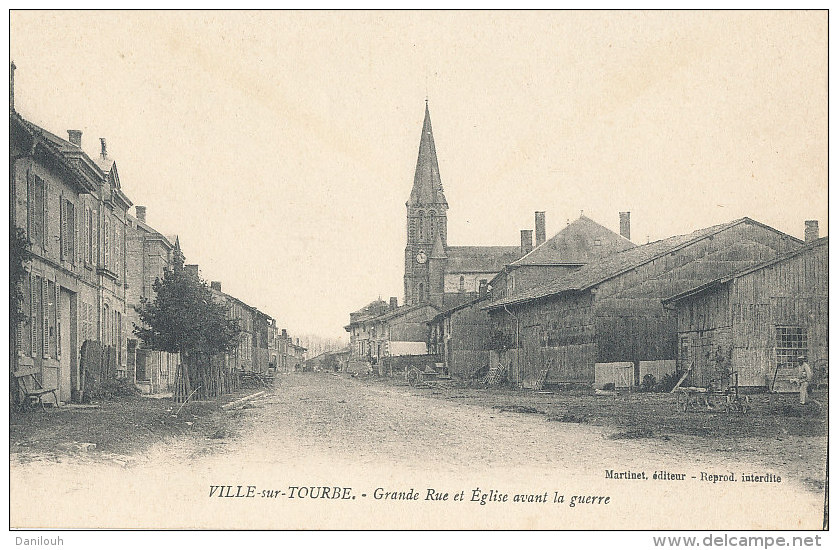 51 // VILLE SUR TOURBE   Grande Rue Et Eglise Avant La Guerre - Ville-sur-Tourbe