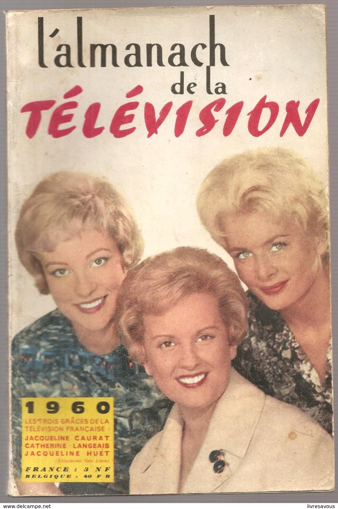 Almanach De La Télévision 1960 Sur La Couverture CAURAT, LANGEAIS, HUET - Autres & Non Classés