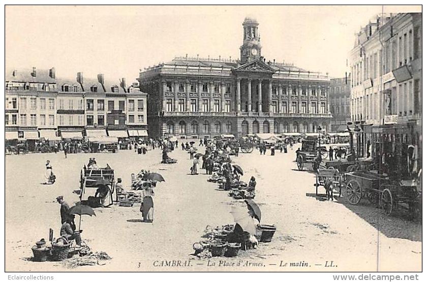 Cambrai       59         Place D'Armes. Le Matin       (voir Scan) - Cambrai