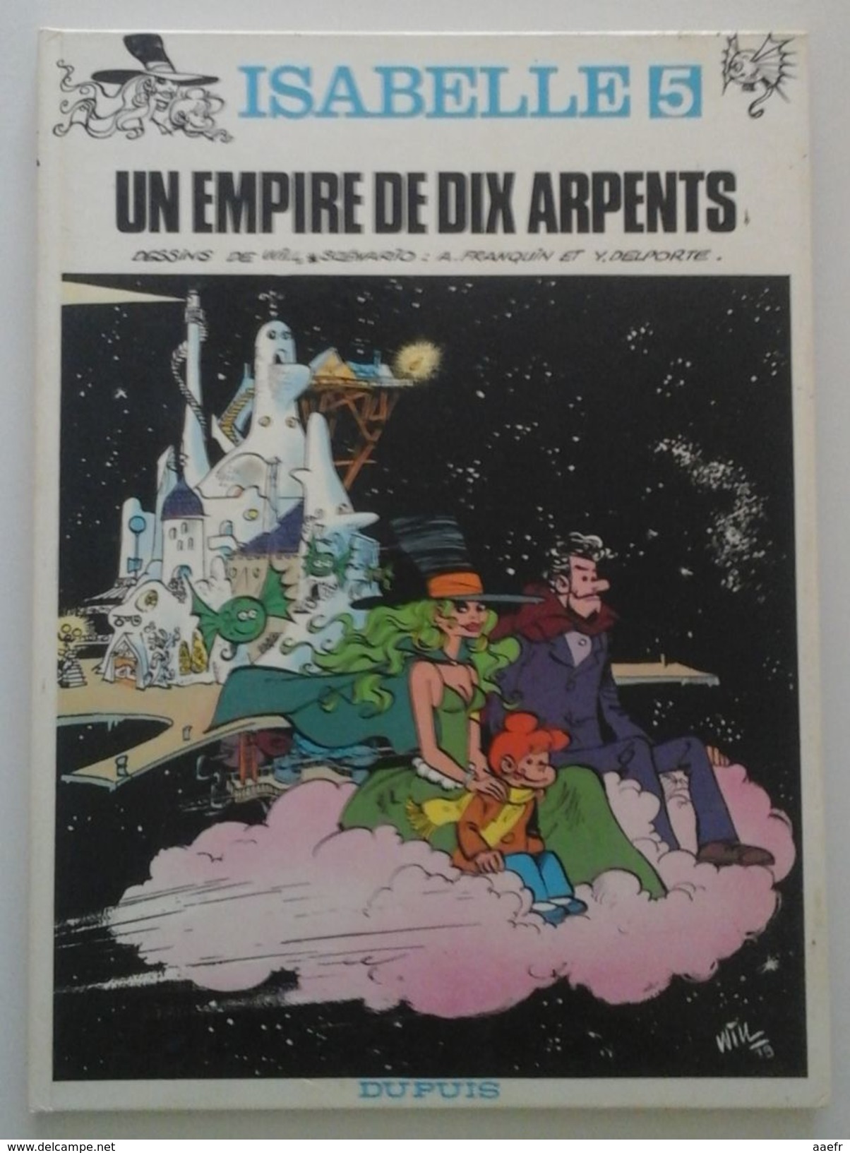 EO Isabelle N° 5 - Un Empire De Dix Arpents - Will & Franquin - Dupuis 1980 - E.O. - Isabelle