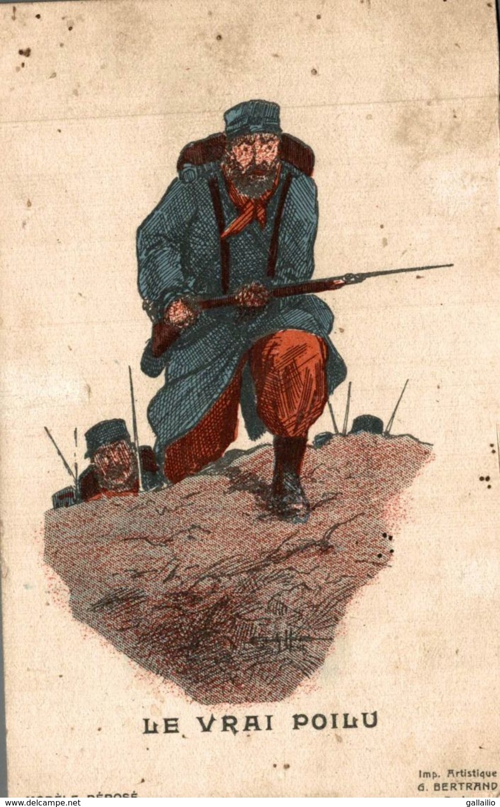 LE VRAI POILU ILLUSTRATION BERTRAND - Guerre 1914-18