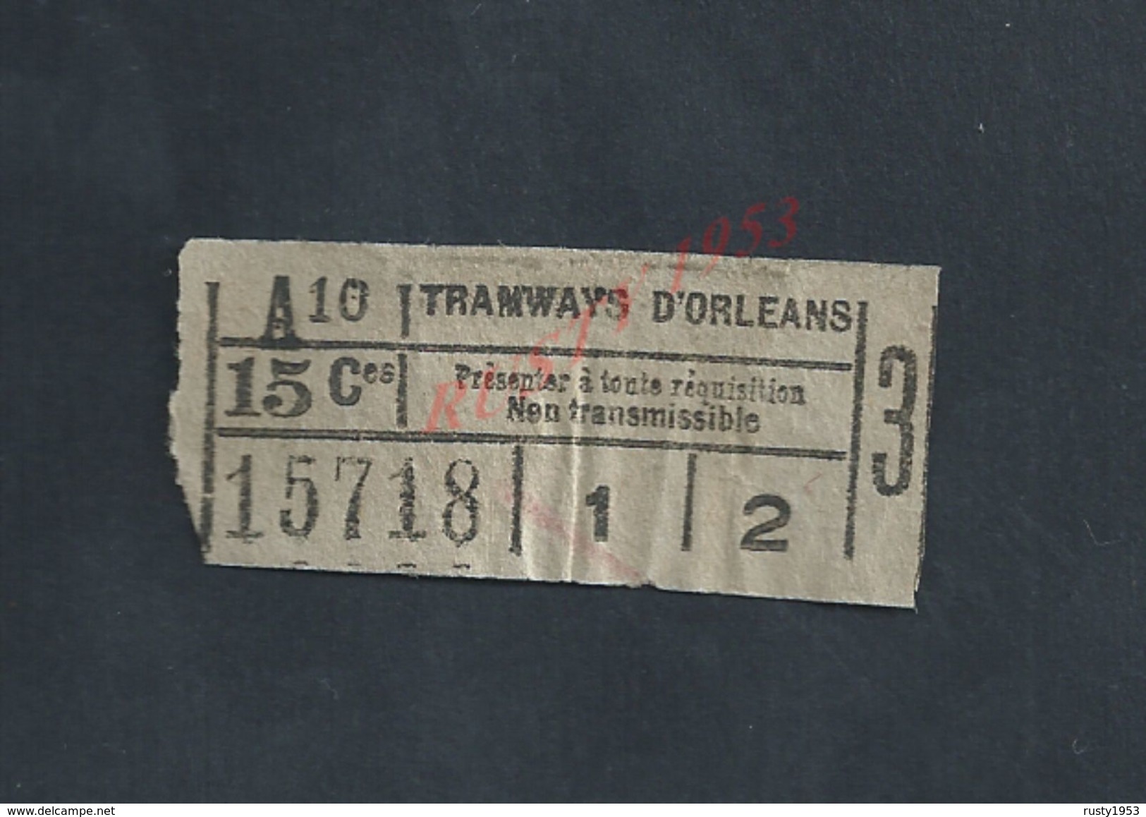 ANCIEN TICKET DE TRANSPORT  TRAMWAYS D ORLEANS : - Europe