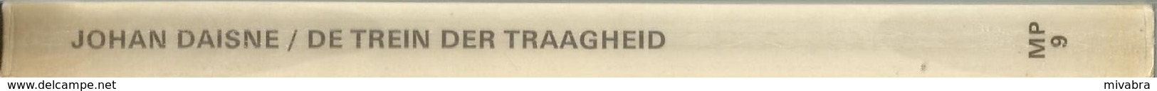 JOHAN DAISNE - DE TREIN DER TRAAGHEID - MARNIX POCKET N° 9 ( Geïllustreerd Met 16 Foto's Uit De Film Un Soir, Un Train ) - Literatuur