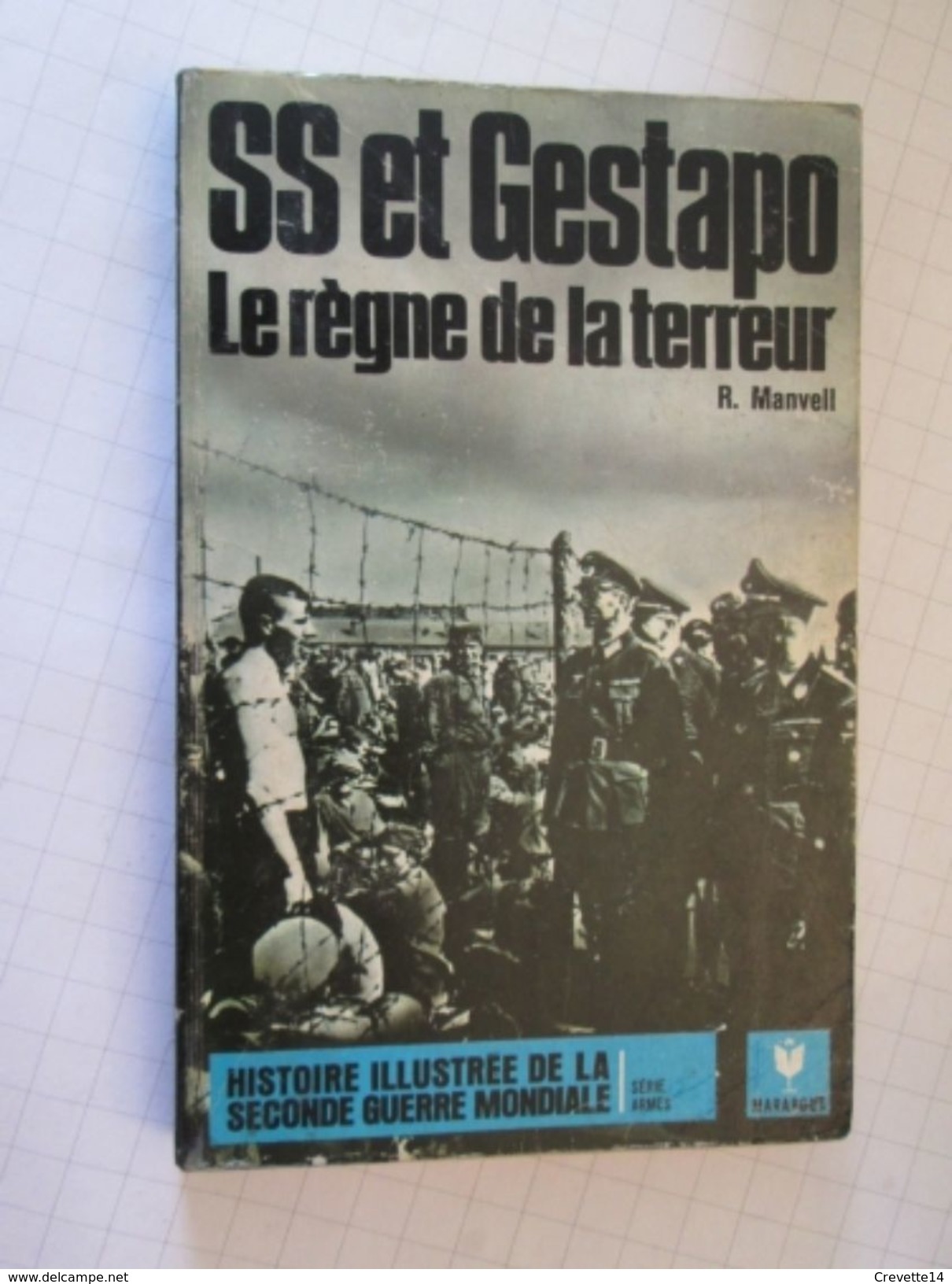 WW612  MARABOUT : SS ET GESTAPO LE REGNE DE LA TERREUR  , Texte Français , Photos Et Plans  N&B , 122 Pages , Format Poc - Guerre 1939-45