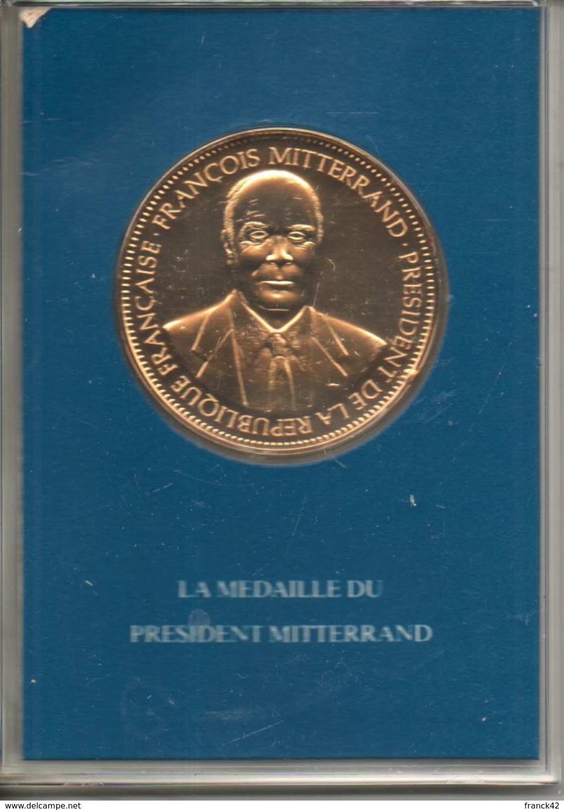 Médaille En Vermeil. François Mitterrand. Sous écrin Plexiglas. Diam 40mm - Other & Unclassified