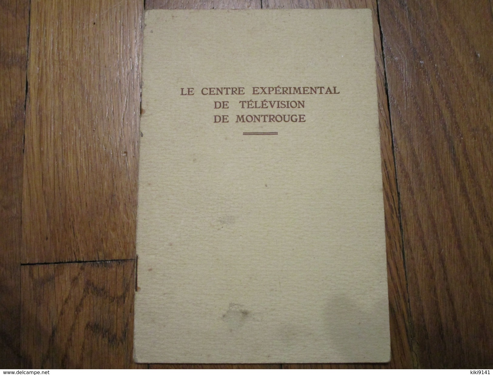 COMPAGNIE Des COMPTEURS De MONTROUGE - Le Centre Expérimental De Télévision (12 Pages) - Television