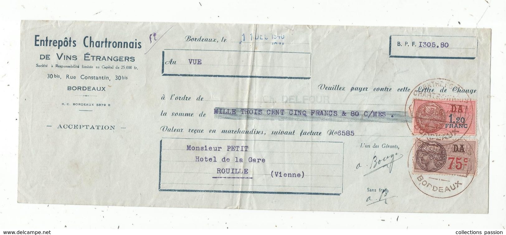 Lettre De Change, 1940 , Entrepots CHARTRONNAIS De Vins étrangers , Bordeaux , Frais Fr : 1.45 E - Bills Of Exchange