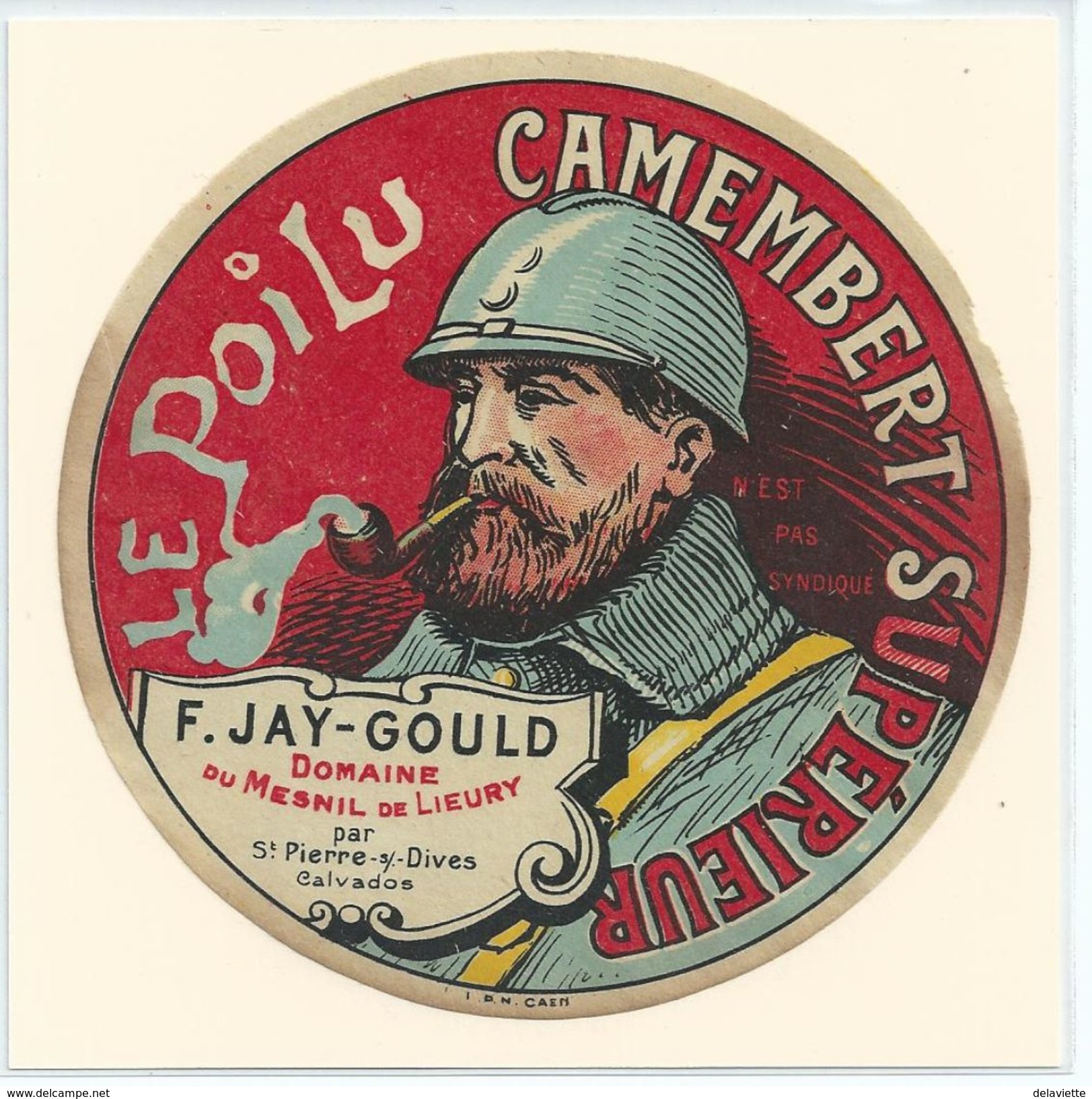 Etiquette Camembert  Le Poilu  F. Jay - Gould - Cheese