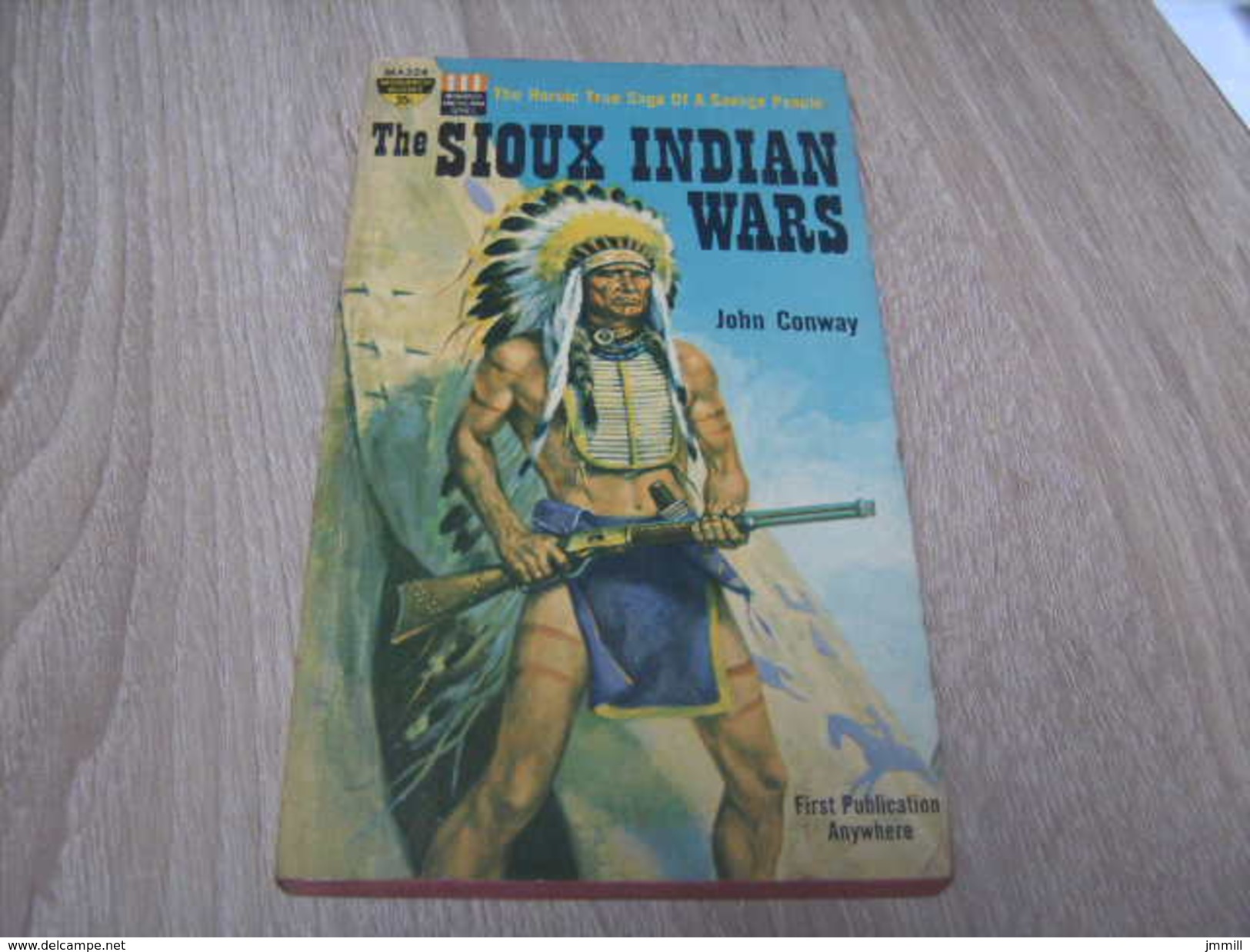 The Sioux Indian Wars John Conway - 1850-1899