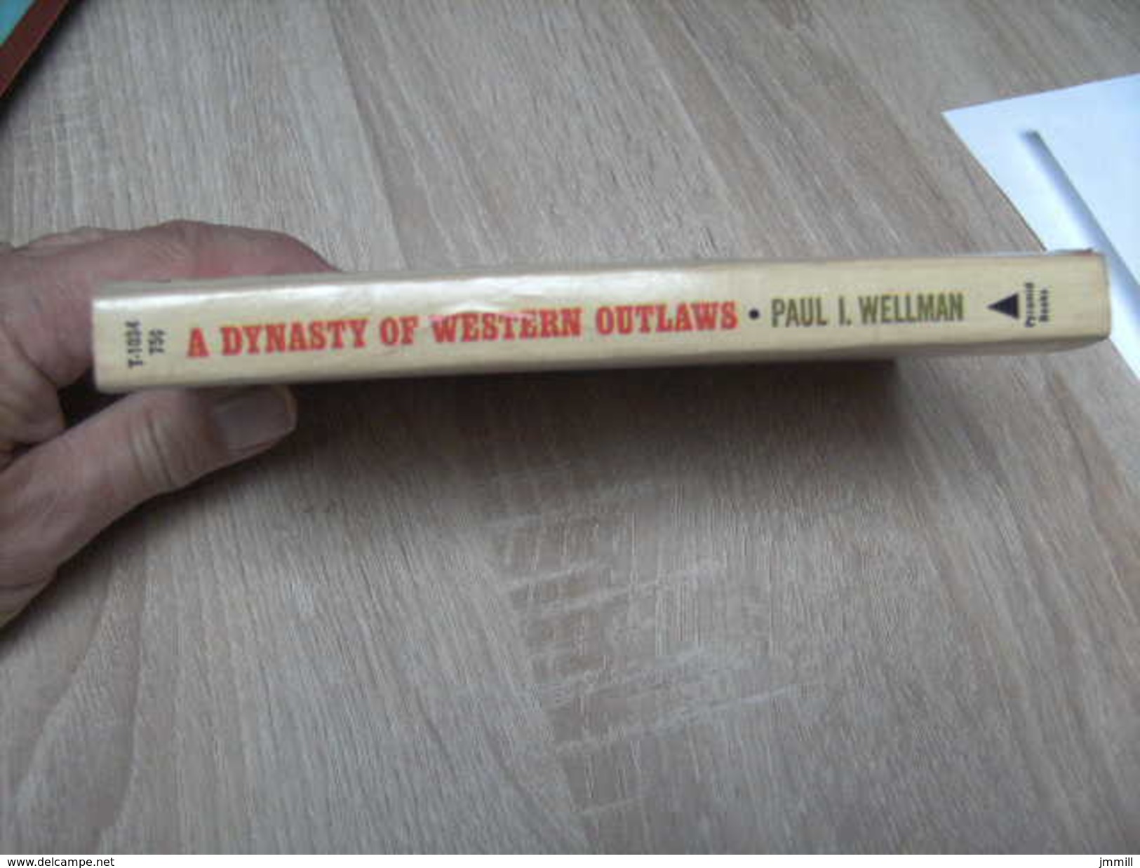 A Dynasty Of Western Outlaws Paul Wellman - 1850-1899