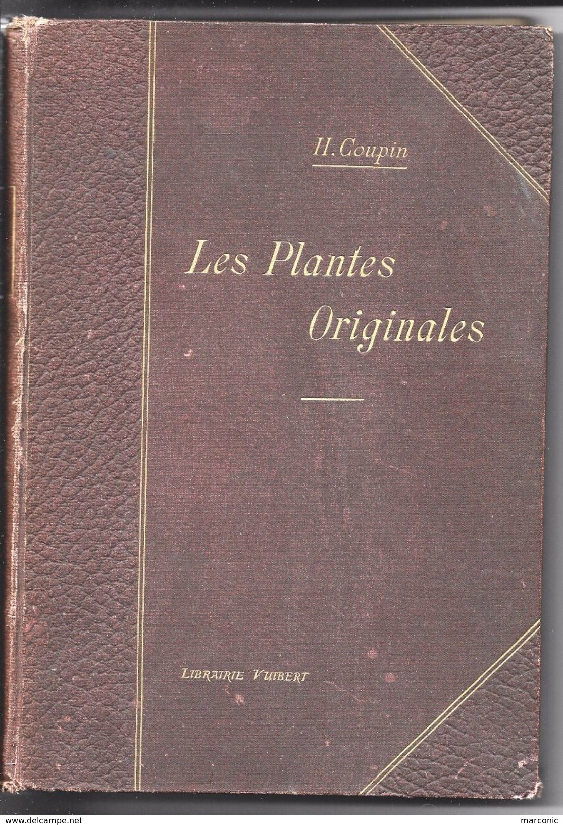 Les Plantes Originales - H. COUPIN - Livre Offert Par Le Baron De Courcel - 1901-1940