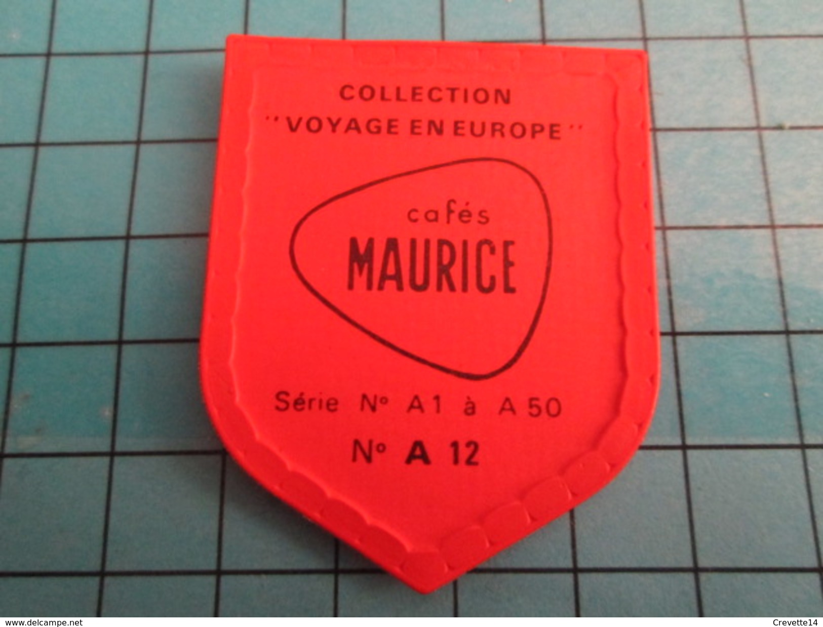 PUB 615 Ecusson Publicitaire Années 60  CAFES MAURICE N° A12 MANNHEIM Collection  "VOYAGE EN EUROPE" - Magnets