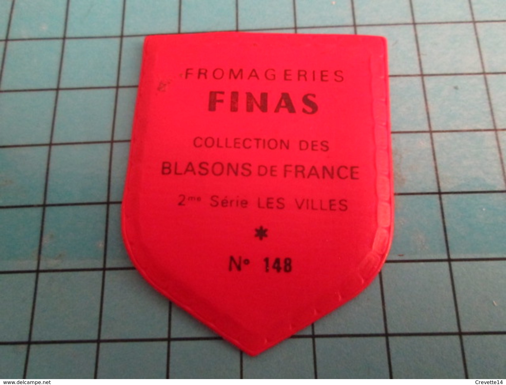 PUB 615 Ecusson Publicitaire Années 60  FROMAGERIE FINAS / BLASONS DE FRANCE LES VILLES N°148 VANNES - Magnets