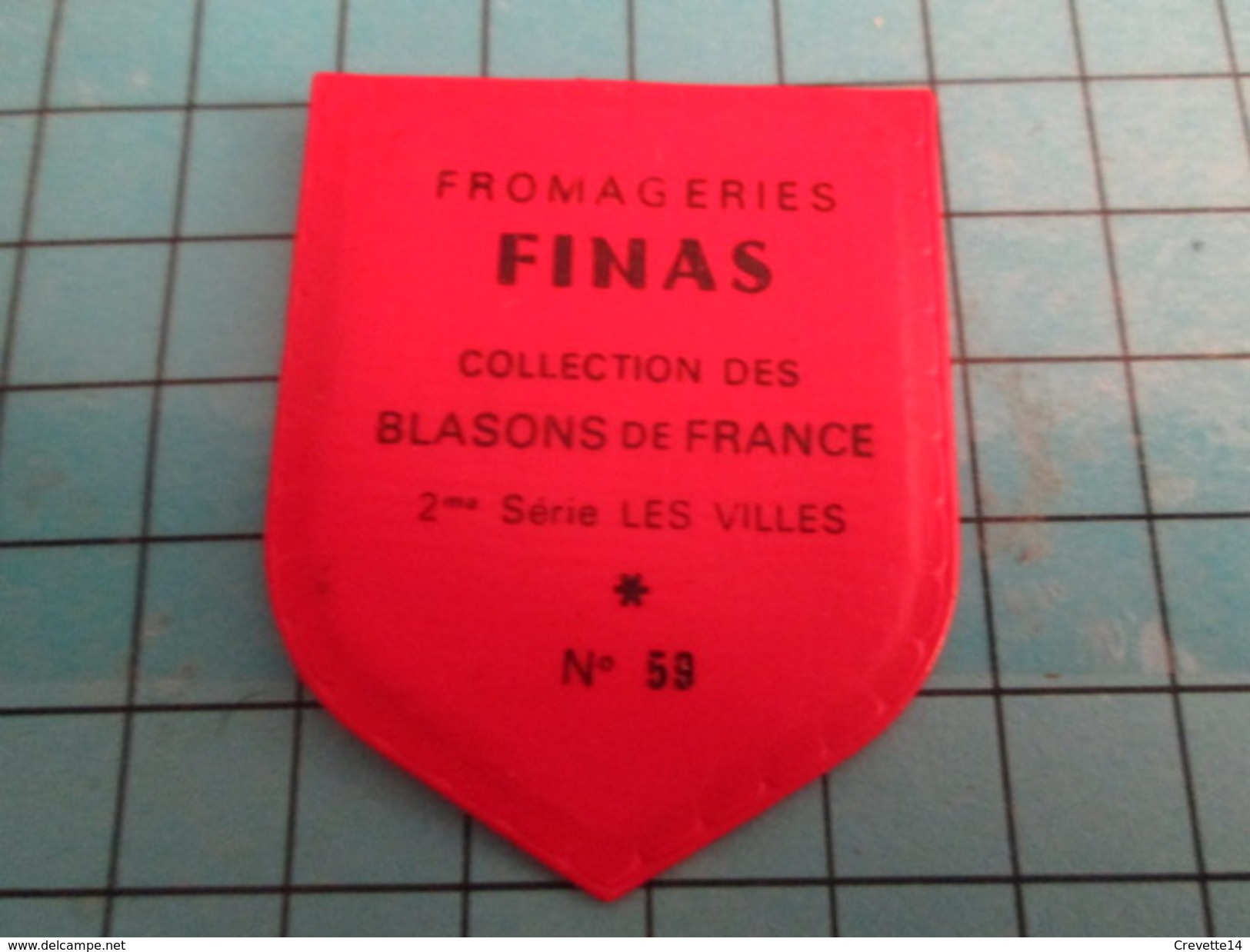 PUB 615 Ecusson Publicitaire Années 60  FROMAGERIE FINAS / BLASONS DE FRANCE LES VILLES N°59 PRIVAS - Magnets