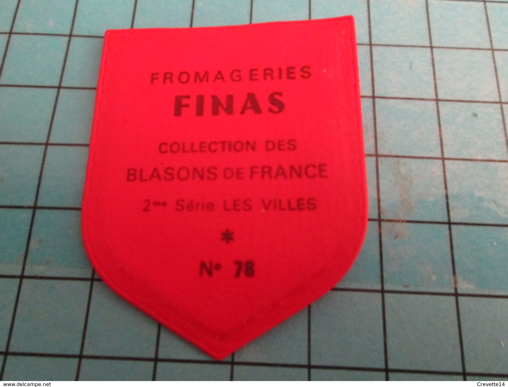 PUB 615 Ecusson Publicitaire Années 60  FROMAGERIE FINAS / BLASONS DE FRANCE LES VILLES N°78 ST ETIENNE - Magnets
