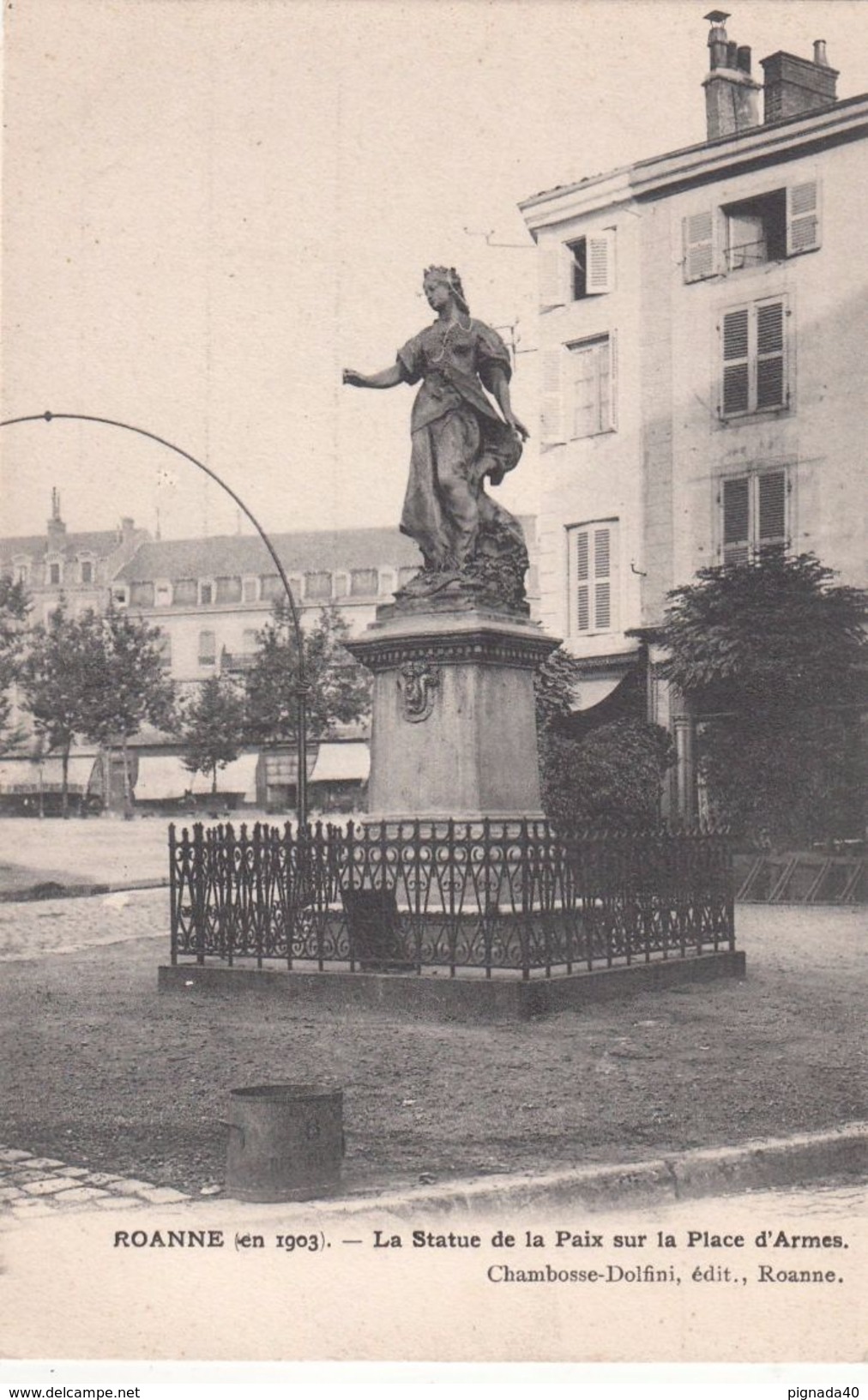 Cp , 42 , ROANNE (en 1903) , La Statue De La Paix Sur La Place D'Armes - Roanne