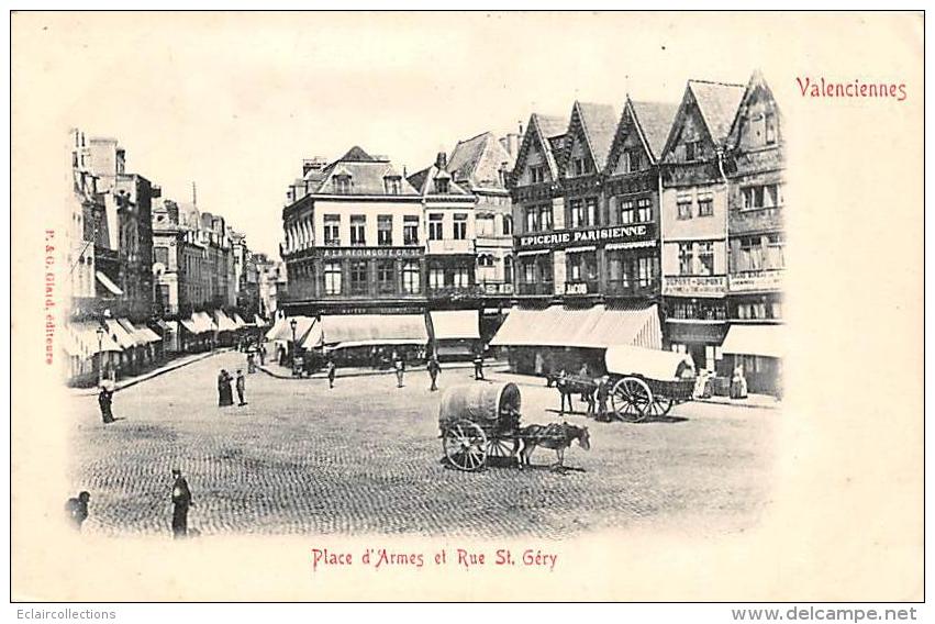 Valenciennes         59          Place D'Armes Et Rue St Géry           (voir Scan) - Valenciennes