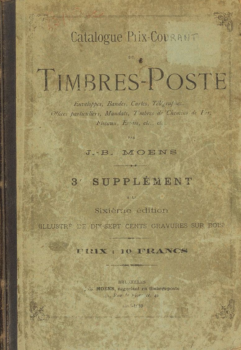 2004 Worldwide Bibliography. (1869ca). CATALOG PRIX-COURANT OF TIMBRES POSTE. JB Moens. Brussels, 1869-88. (314 Pages) - Other & Unclassified