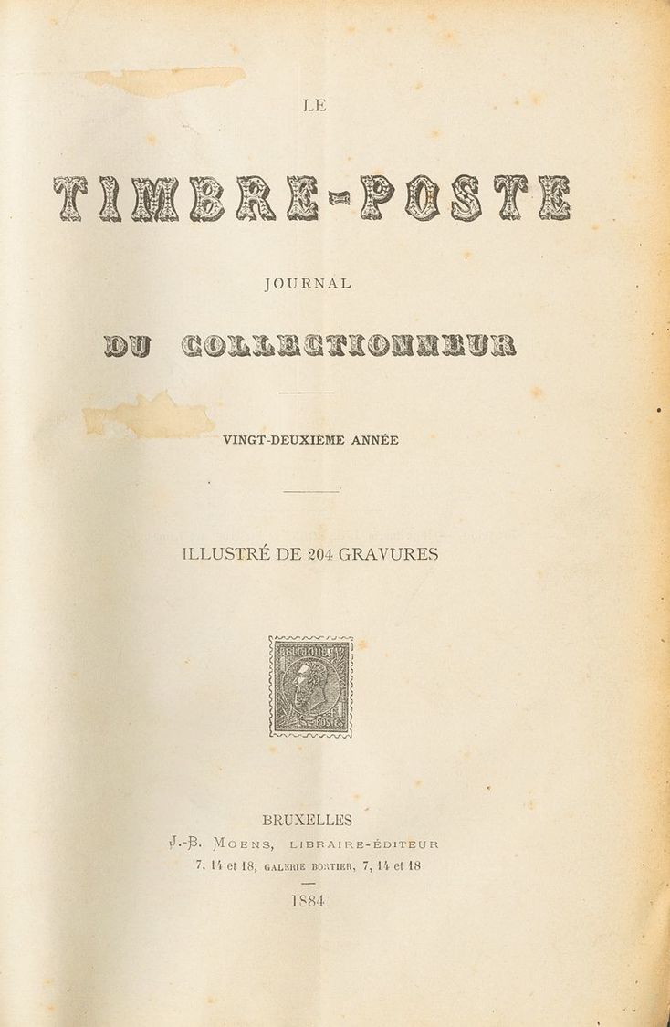 2009 Worldwide Bibliography. (1884ca). LE TIMBRE-POSTE JOURNAL DU COLLECTIOUNNEUR. JB Moens. Brussels, 1884-91. - Autres & Non Classés