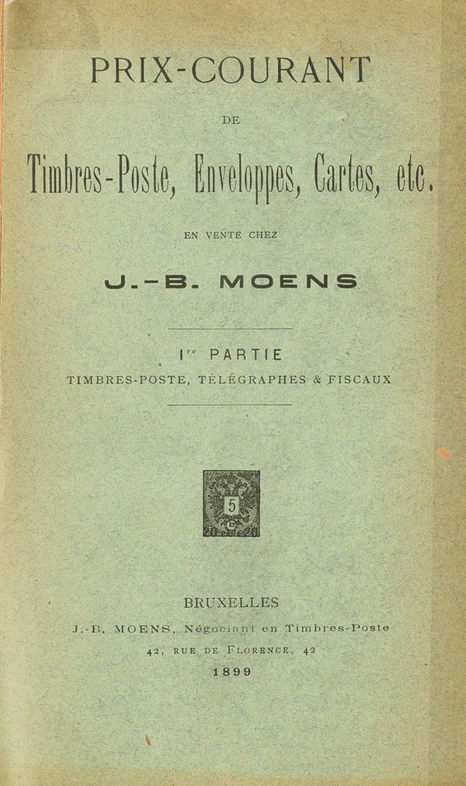 2025 Worldwide Bibliography. 1899. PRIX-COURANT DE TIMBRE-POSTE, ENVELOPPES, CARTES. En Vente Chez JB Moens 1st Partie T - Andere & Zonder Classificatie