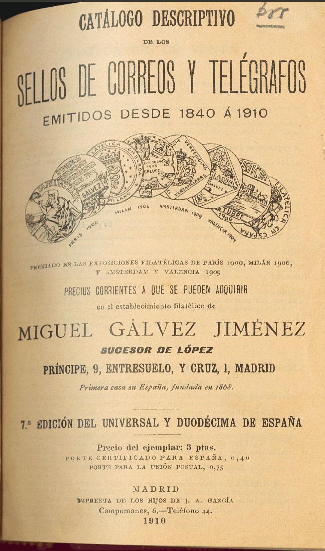 2030 Bibliografía Mundial. 1910. CATALOGO GALVEZ UNIVERSAL CATALOGO DESCRIPTIVO DE LOS SELLOS DE CORREOS Y TELEGRAFOS EM - Autres & Non Classés