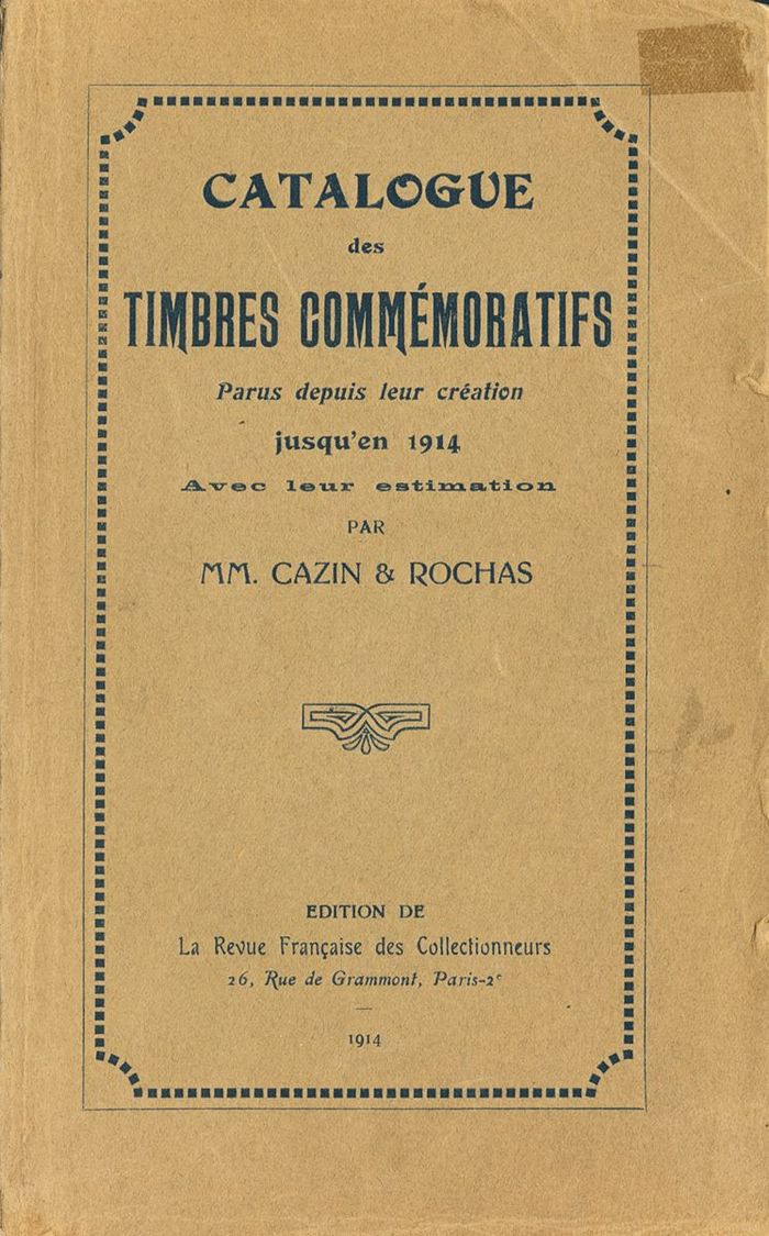 2031 Worldwide Bibliography. 1914. CATALOGUE DES TIMBRES COMMEMORATIFS. Cazin And Rochas. Edition De La Revue Française  - Autres & Non Classés