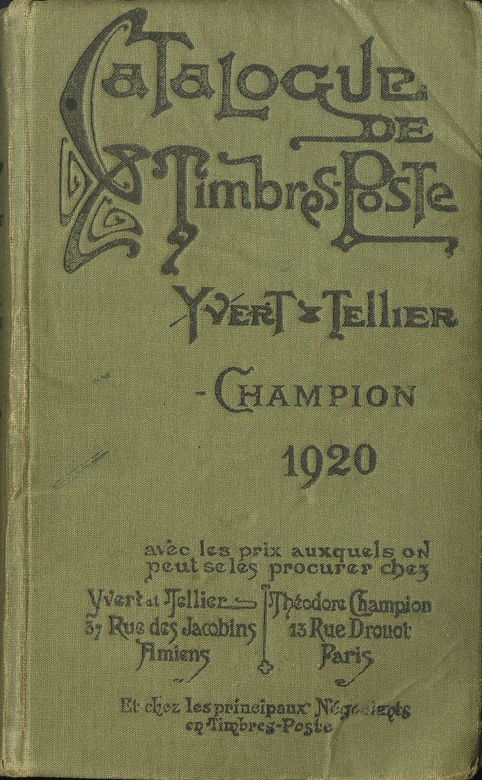 2034 Bibliografía Mundial. 1920. CATALOGUE DE TIMBRES-POSTE. Yvert And Tellier-Champion. Amiens, 1920. - Andere & Zonder Classificatie