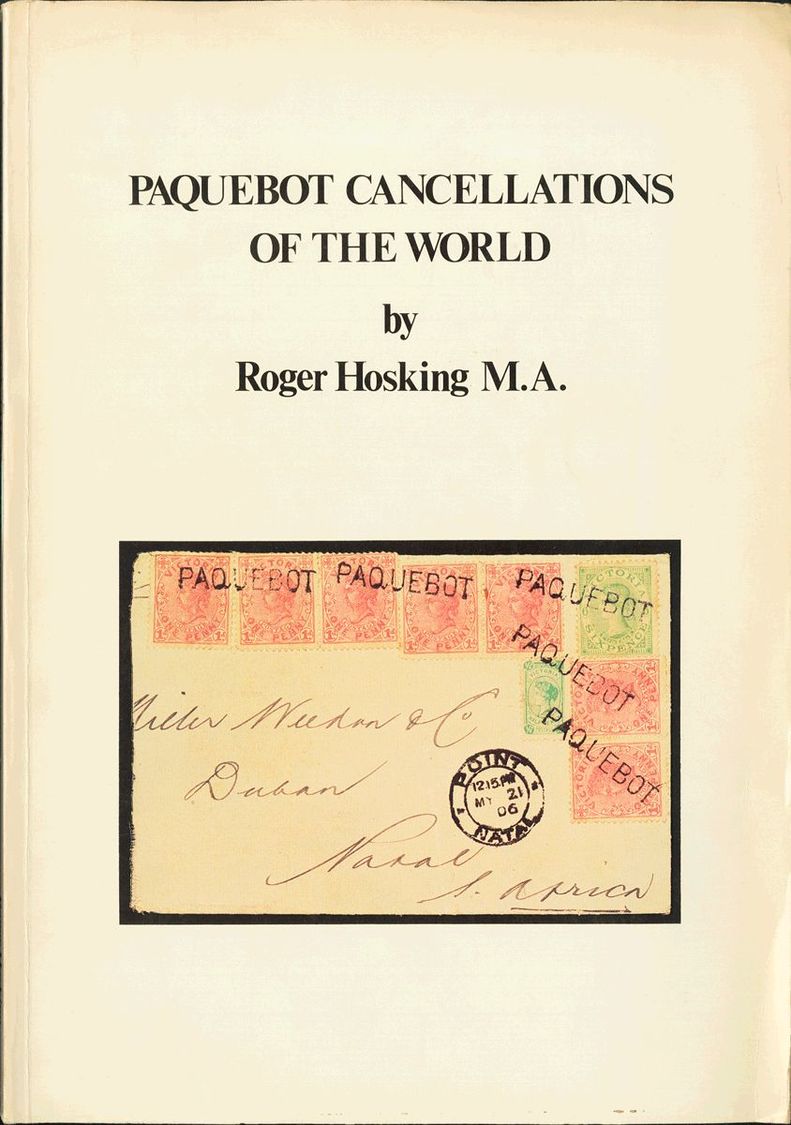 2077 Bibliografía Mundial. 1977. PAQUEBOT CANCELLATIONS OF THE WORLD. Roger Hosking. Sussex, 1977. - Andere & Zonder Classificatie