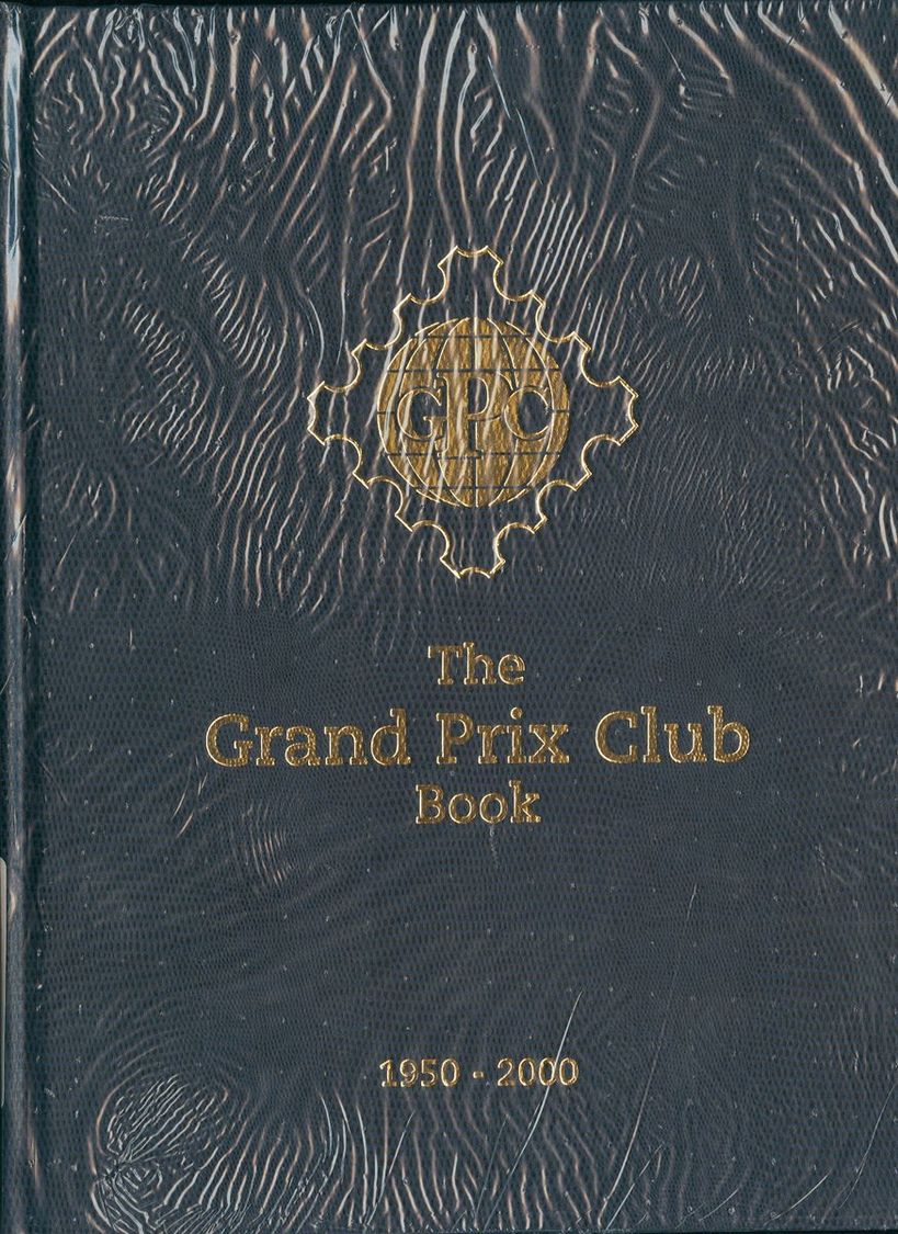 2082 Worldwide Bibliography. 2001. THE GRAND PRIX CLUB BOOK 1950-2000. Edited By David Feldman, S.A. Geneva, 2001. - Andere & Zonder Classificatie