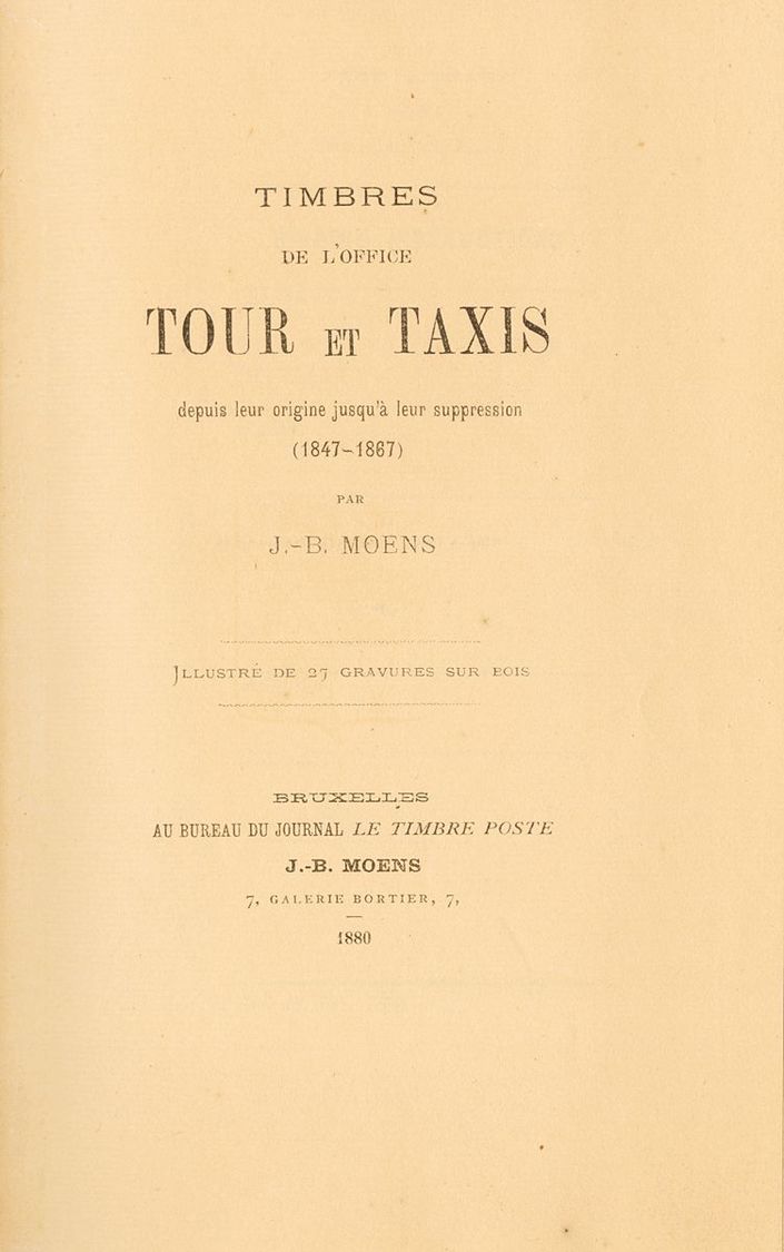 2116 Thurn And Taxis. Bibliography. 1880. TIMBRES DE L'OFFICE DE TOUR ET TAXIS, Depuis Leur Origine Jusqu'a Leur Suppres - Andere & Zonder Classificatie