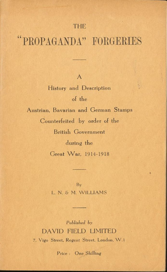 2122 Alemania. Bibliografía. 1938. THE PROPAGANDA FORGERIES. A History Of The Austrian, Bavarian And German Stamps Durin - [Voorlopers