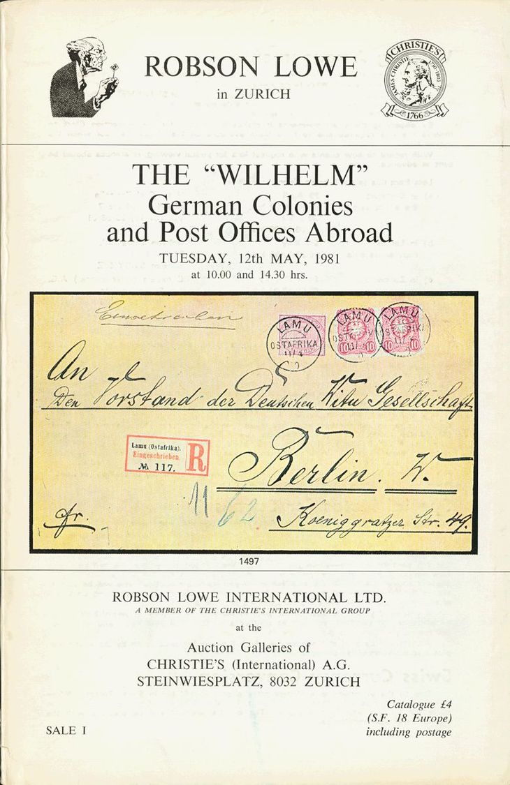 2124 Alemania. Bibliografía. 1981. THE "WILHELM" GERMAN COLONIES AND POST OFFICES ABROAD. Robson Lowe. Zurich, 12 May 19 - [Voorlopers
