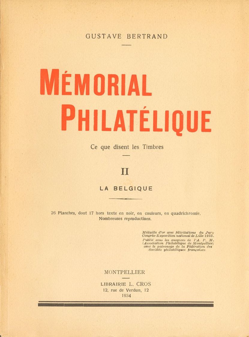 2174 Bélgica. Bibliografía. 1934. MEMORIAL PHILATELIQUE. Gustave Bertrand. Tomo II, La Belgique. Montpellier, 1934. - Andere & Zonder Classificatie