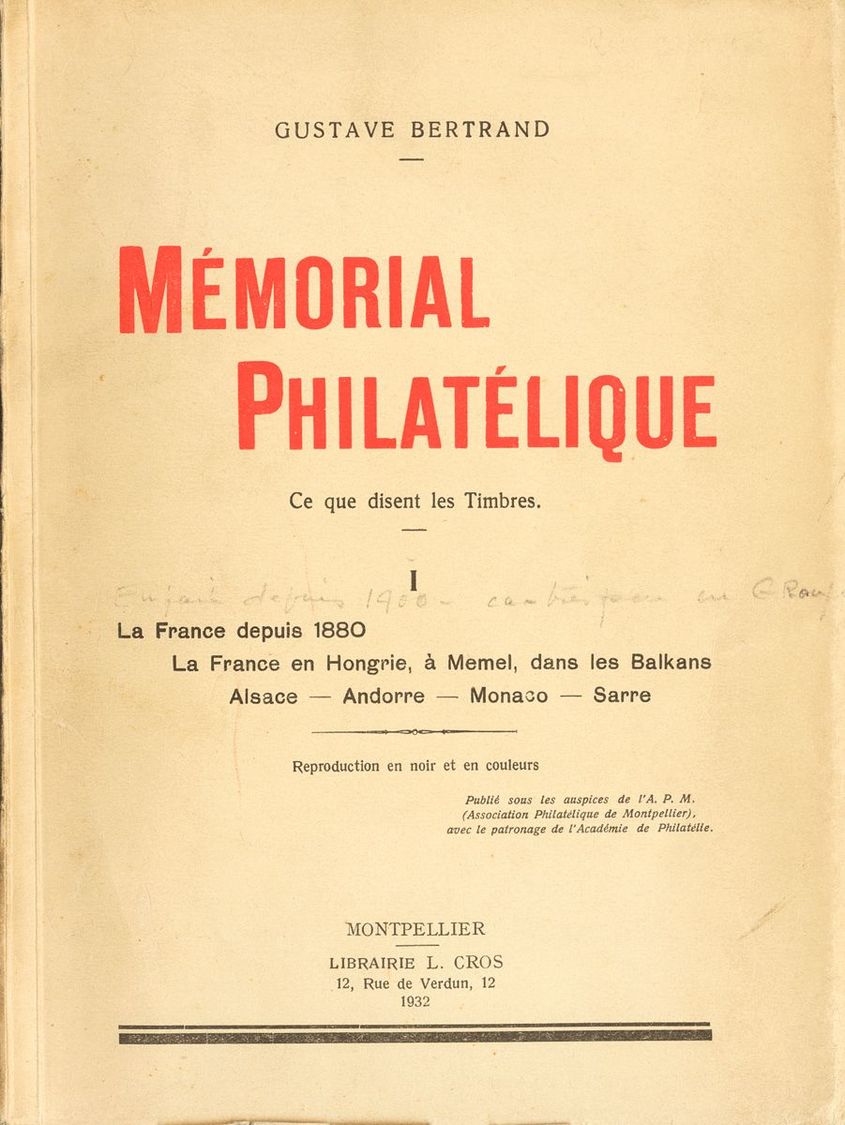 2254 Francia. Bibliografía. 1932. MEMORIAL PHILATELIQUE. Gustave Bertrand. Tomo I, La France Depuis 1880, La France En H - Andere & Zonder Classificatie