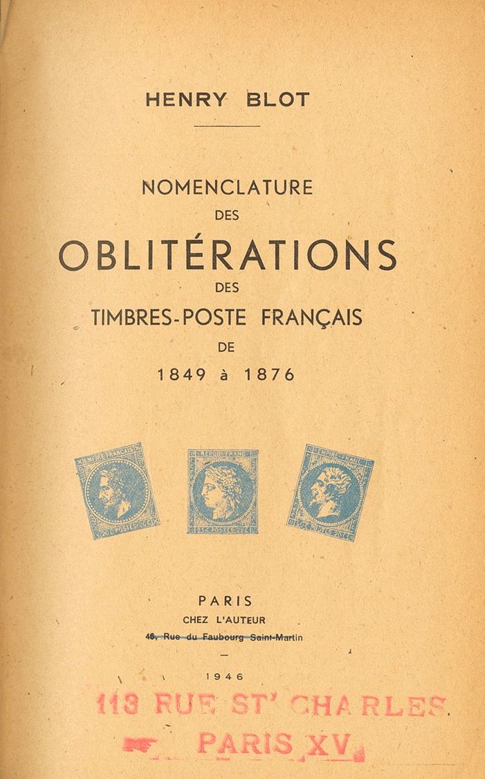 2258 France. Bibliography. 1946. NOMENCLATURE DES OBLITERATIONS DES TIMBRES-POSTE FRANCAIS FROM 1849 TO 1876. Henry Blot - Andere & Zonder Classificatie