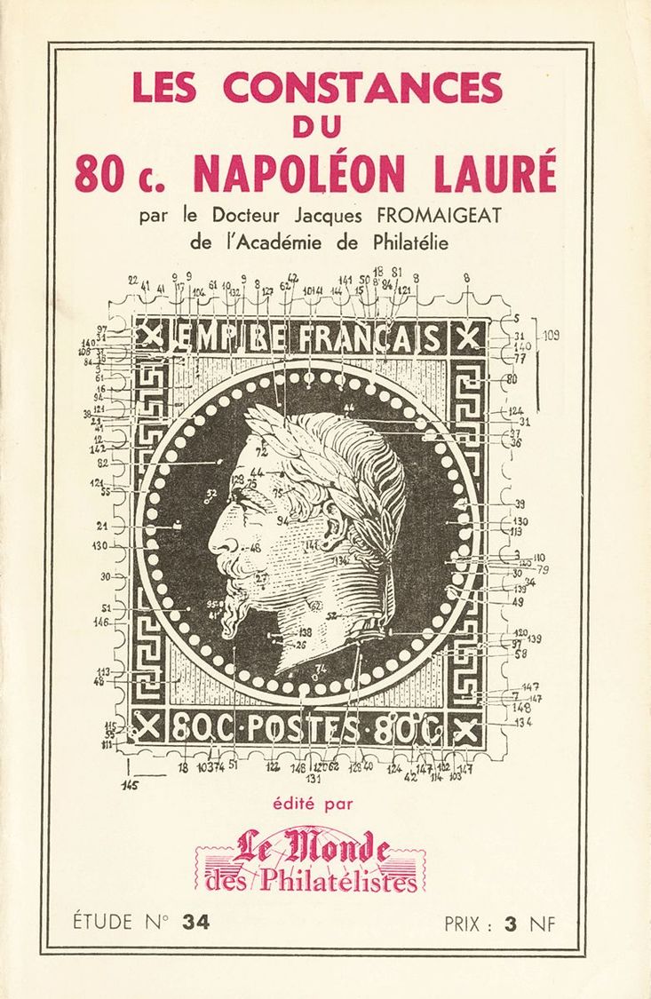 2269 France. Bibliography. (1975ca). LES CONSTANCES DU 80 CTS NAPOLEON LAURE. Docteur Jacques Fromaigeat. Edited By Le M - Andere & Zonder Classificatie