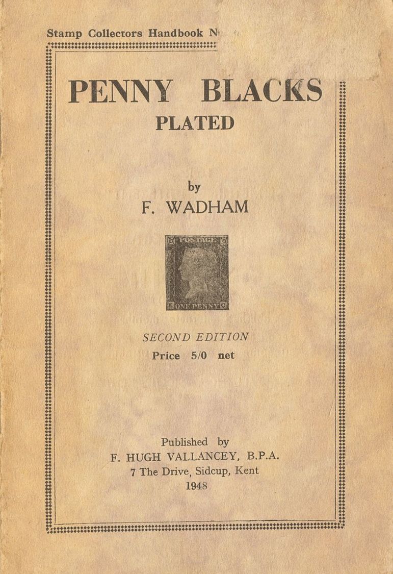 2480 Gran Bretaña. Bibliografía. 1948. PENNY BLACKS PLATED. F. Wadham. Stamp Collectors Handbook Nº6. 2º Edition. Kent,  - ...-1840 Voorlopers