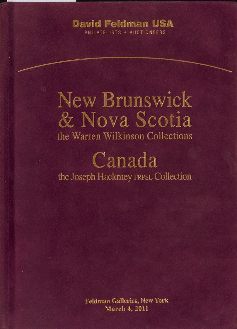 2495 Canadá. Bibliografía. 2011. NEW BRUNSWICK AND NOVA SCOTIA (THE WARREN WILKINSON COLLECTIONS), CANADA (THE JOSEPH HA - Andere & Zonder Classificatie