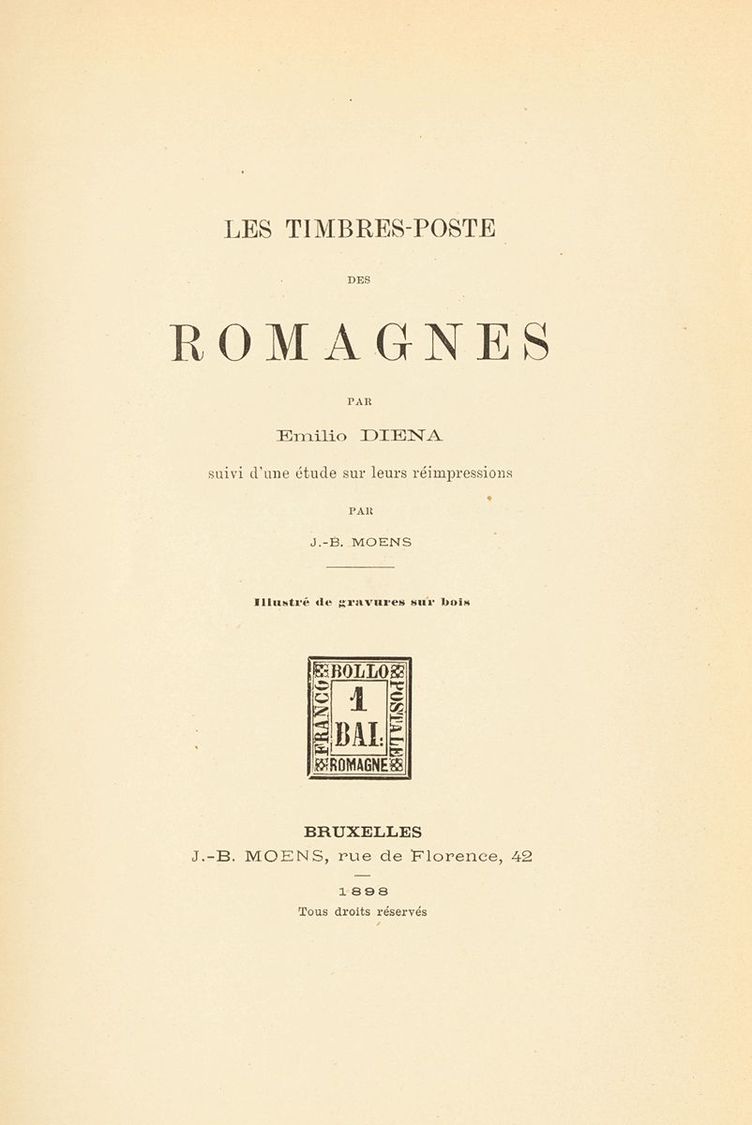 2629 Romagna. Bibliography. 1898. LES TIMBRES POSTE DES ROMAGNES, For Emilio Diena Suivi D'une étude Sur Leus Réimpressi - Romagna