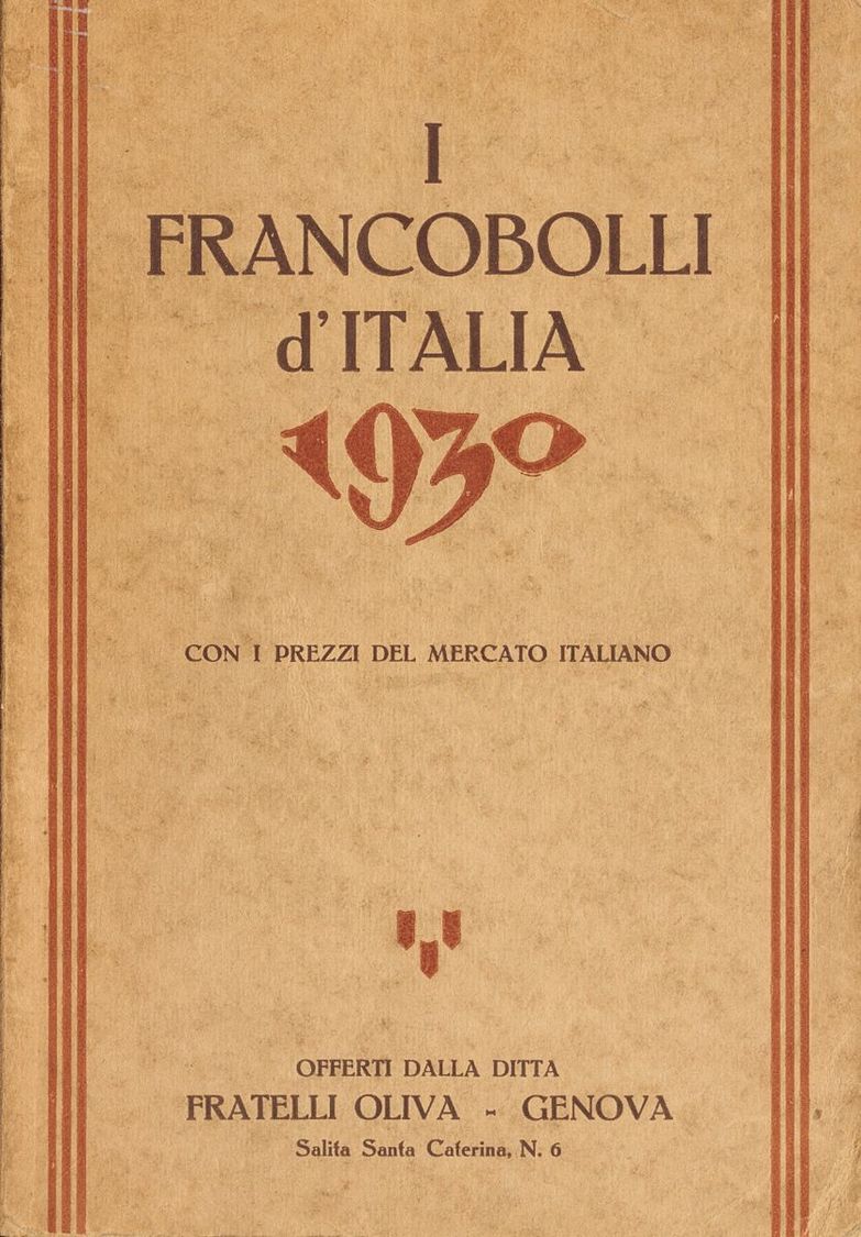 2637 Italy. Bibliography. 1930. I FRANCOBOLLI D'ITALIA OFERTI DALLA DITTA. Fratelli Oliva. Genoa, 1930 - Zonder Classificatie